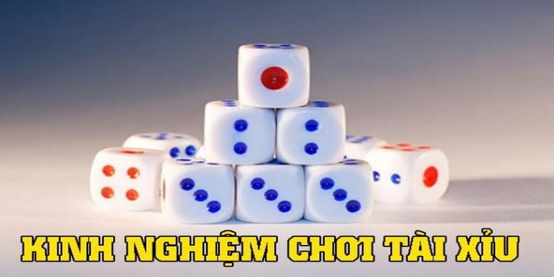 Những mẹo chơi Tài xỉu hay cho mọi cược thủ