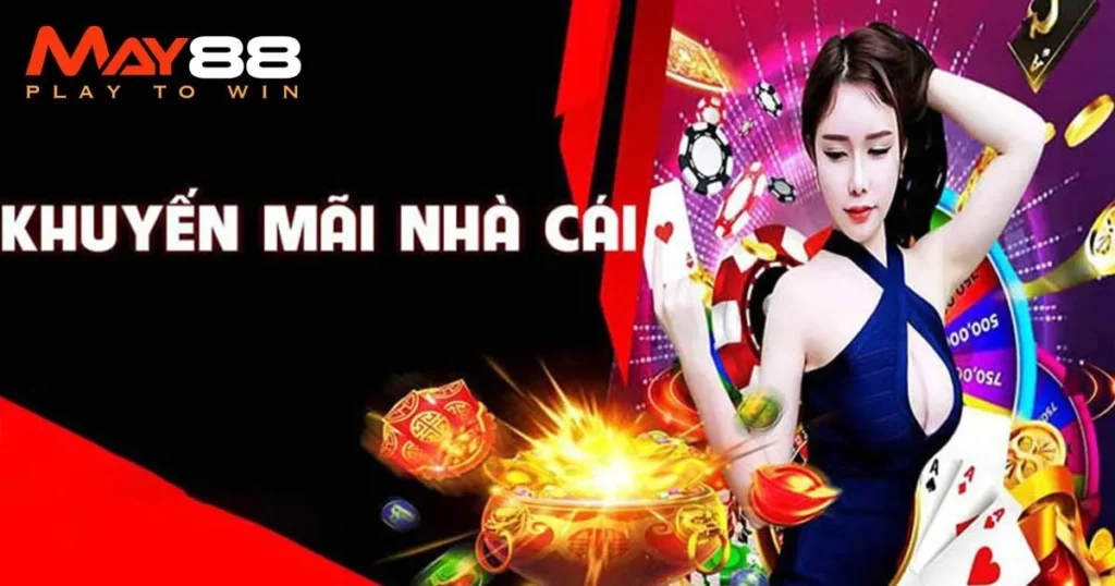 nhiều khuyến mãi cực khủng tại May88